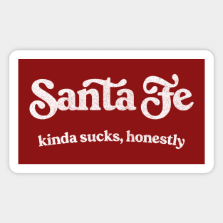 Santa Fe Sucks - Retro Style Typography Design Magnet